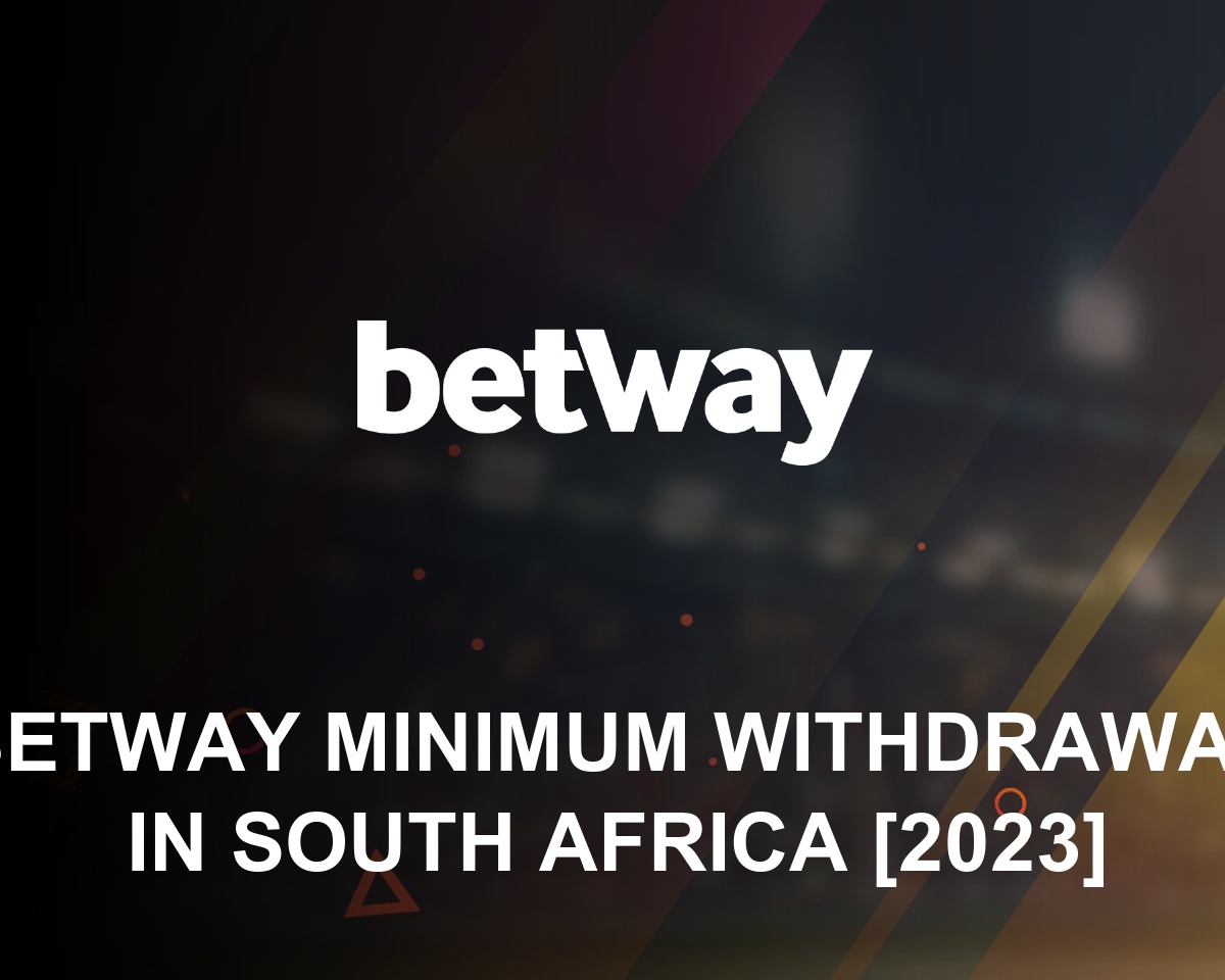 betway-minimum-withdrawal-south-africa-2023-efirbet