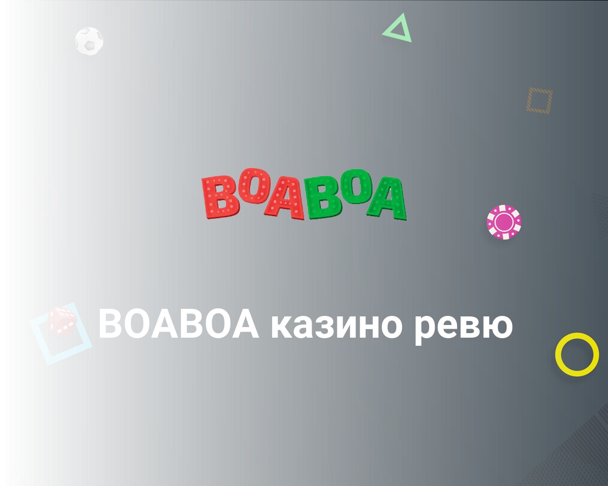 BoaBoa Casino Review Slots, Live Games + Rating ️