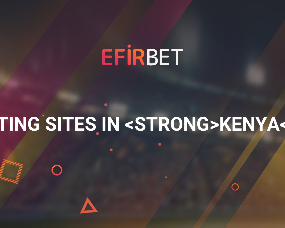 6 [BEST] Betting Sites in Kenya for 2024 Tested & Ranked
