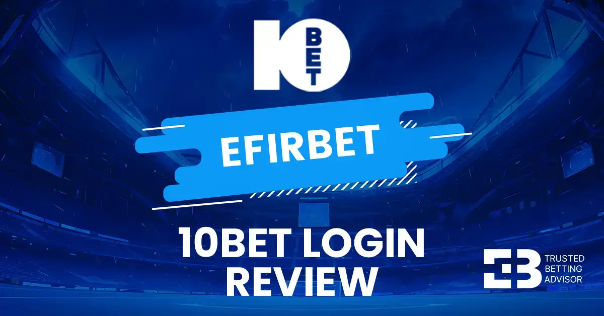 10bet South Africa Login Steps Reviewed in Details ️
