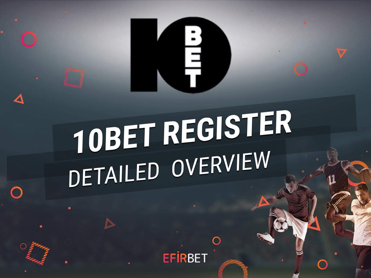 10bet Register & Login Steps for South Africa ️