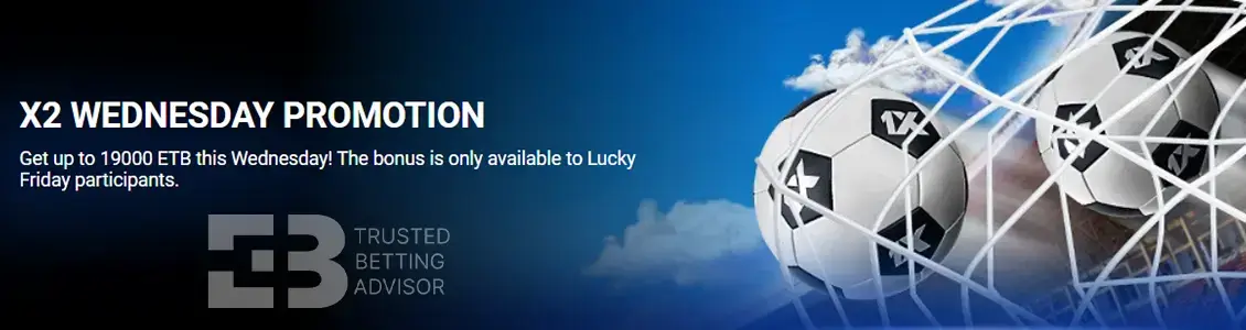 1xbet Ethiopia bonus Friday/Wednesday