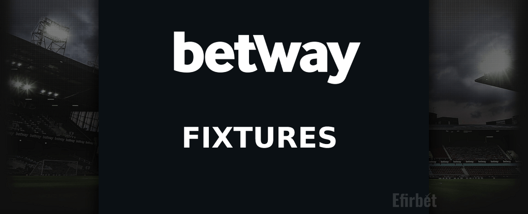 Betway fixtures