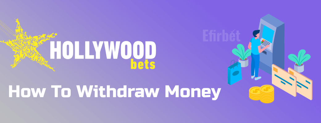 How to Withdraw Money From Hollywoodbets