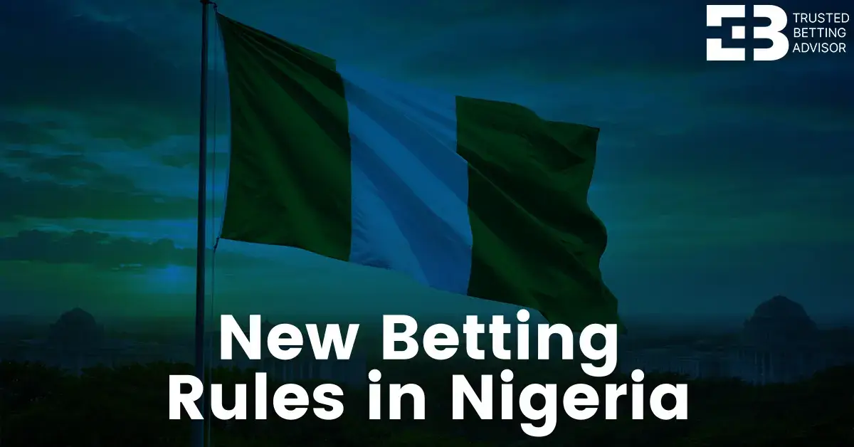 New Betting Rules in Nigeria: What Bettors Must Know This Year