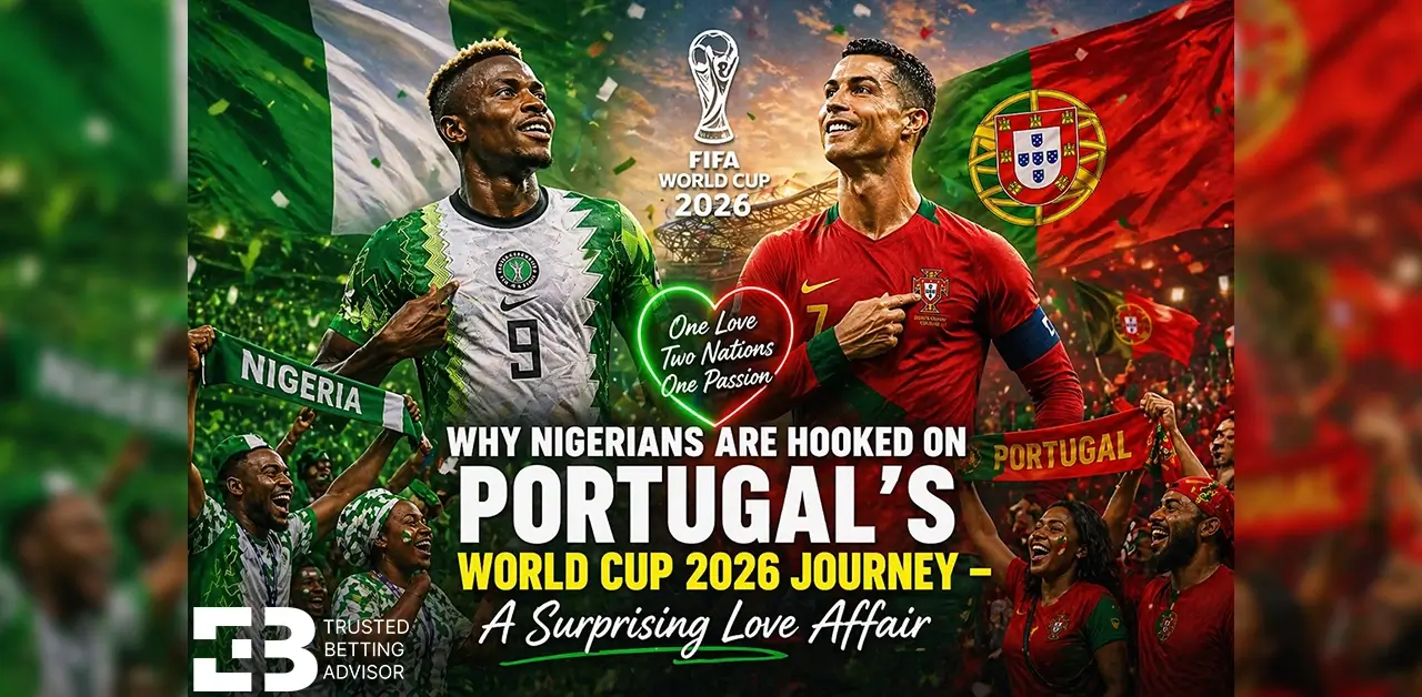 Why Nigerians Are Hooked on Portugal’s World Cup 2026 Journey – A Surprising Love Affair
