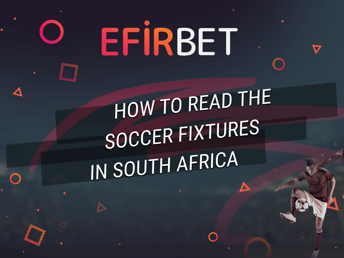 Betting Fixtures in South Africa Reviewed by Efirbet