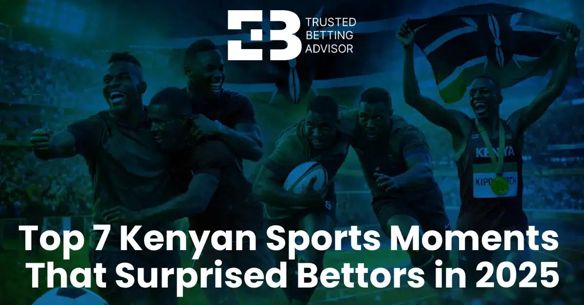 Top 7 Kenyan Sports Moments That Surprised Bettors in 2025