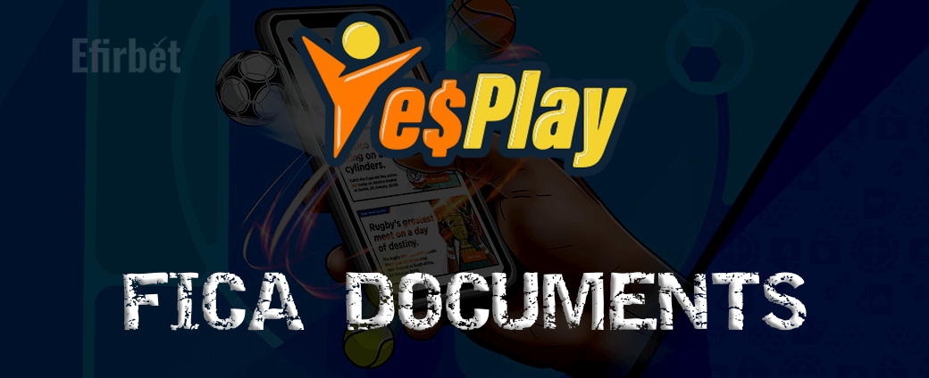 YesPlay FICA Documents